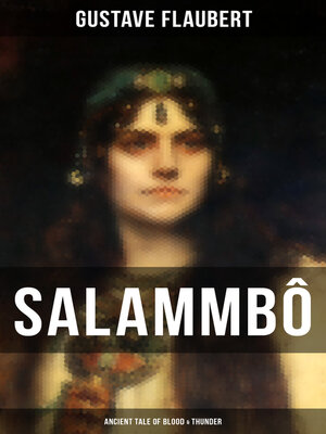 cover image of Salammbô--Ancient Tale of Blood & Thunder